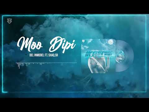 Del InModel - Moo Dipi ft. Shaq.Sr (prod. BClazic) Official Audio Visualizer