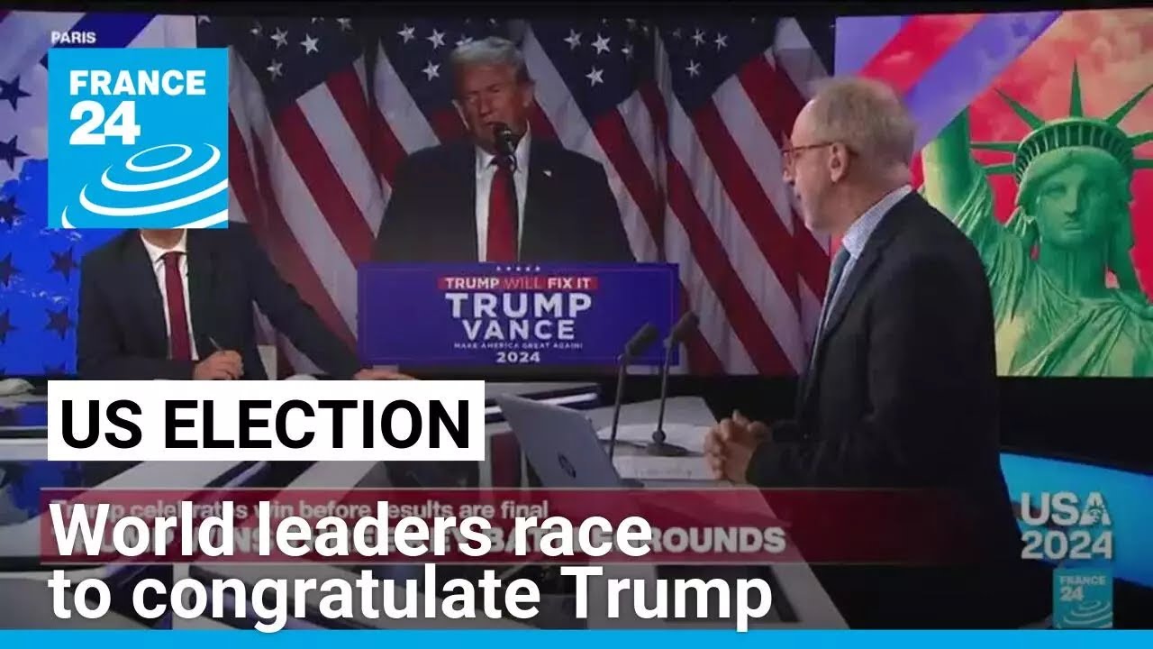World leaders race to congratulate Trump as he claims election win • FRANCE 24 English