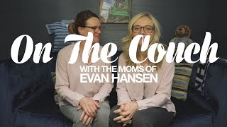On the Couch with the Moms of Evan Hansen | DEAR EVAN HANSEN