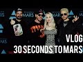 Vlog: 30 Seconds To Mars/Meet&Greet 