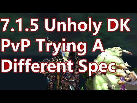 WoW - 7.1.5 Unholy Death Knight PvP - Trying Unholy - Battleground w/Commentary