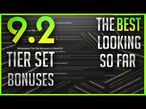 Patch 9.2 TIER SET Bonuses are HERE! - Strongest and Weakest looking so far
