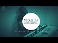 Yeshua Hamashiach   Nathaniel Bassey   Piano Instrumental Cover
