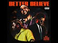 Better Believe - Belly ft. The Weeknd and Young Thug (Official Audio) Better Believe - Belly ft. The Weeknd and Young Thug (Official Audio)
