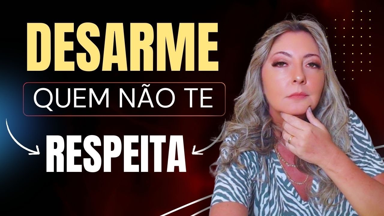 Como DESARMAR quem não te RESPEITA?