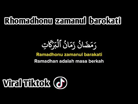 romadhonu zamanul barokati (Lirik Arab, latin dan terjemahan) Viral Tiktok