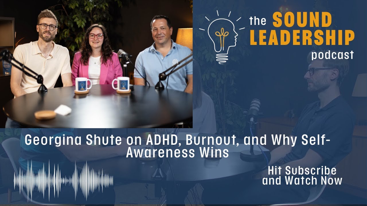 Georgina Shute on ADHD, Burnout, and Why Self Awareness Wins