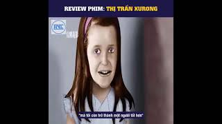 Review phim: Thị trấn xurong | Tóm tắt: thị trấn chuyên cải tạo mặt nạ người