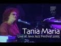 Tania Maria "Sentado A Beira Da Calcada" Live at Java Jazz Festival 2005