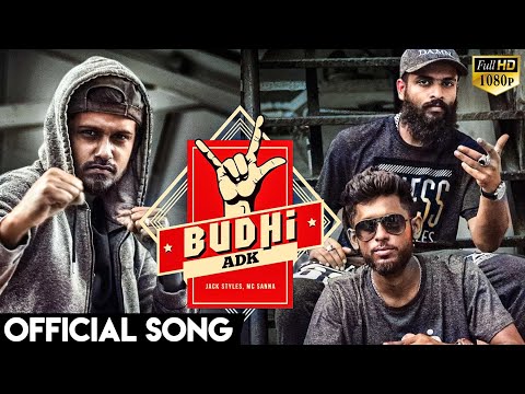 BUDHI - ADK // JACK STYLES // MC SANNA // RAP MACHINES