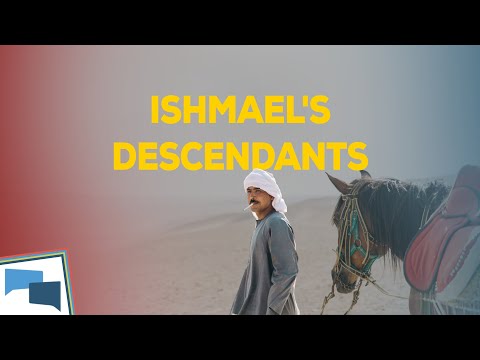 Who are the descendants of Ishmael?  |  GotQuestions.org