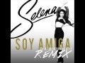 Selena - Soy Amiga (A.B. Quintanilla III Remix)