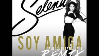 Selena - Soy Amiga (A.B. Quintanilla III Remix)