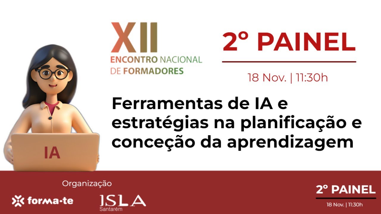 2º Painel: Ferramentas de IA e estratégias na planificação e conceção da aprendizagem