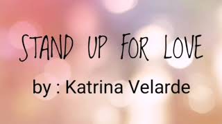 Download lagu STAND UP FOR LOVE by Destiny's Child | Katrina Velarde Cover (Lyrics) mp3