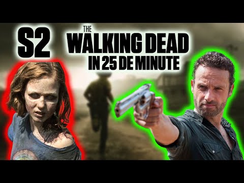 The Walking Dead in 25 de minute | Sezonul 2