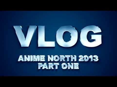 VLOG: Anime North 2013 - Part 01 - The Dealers Room