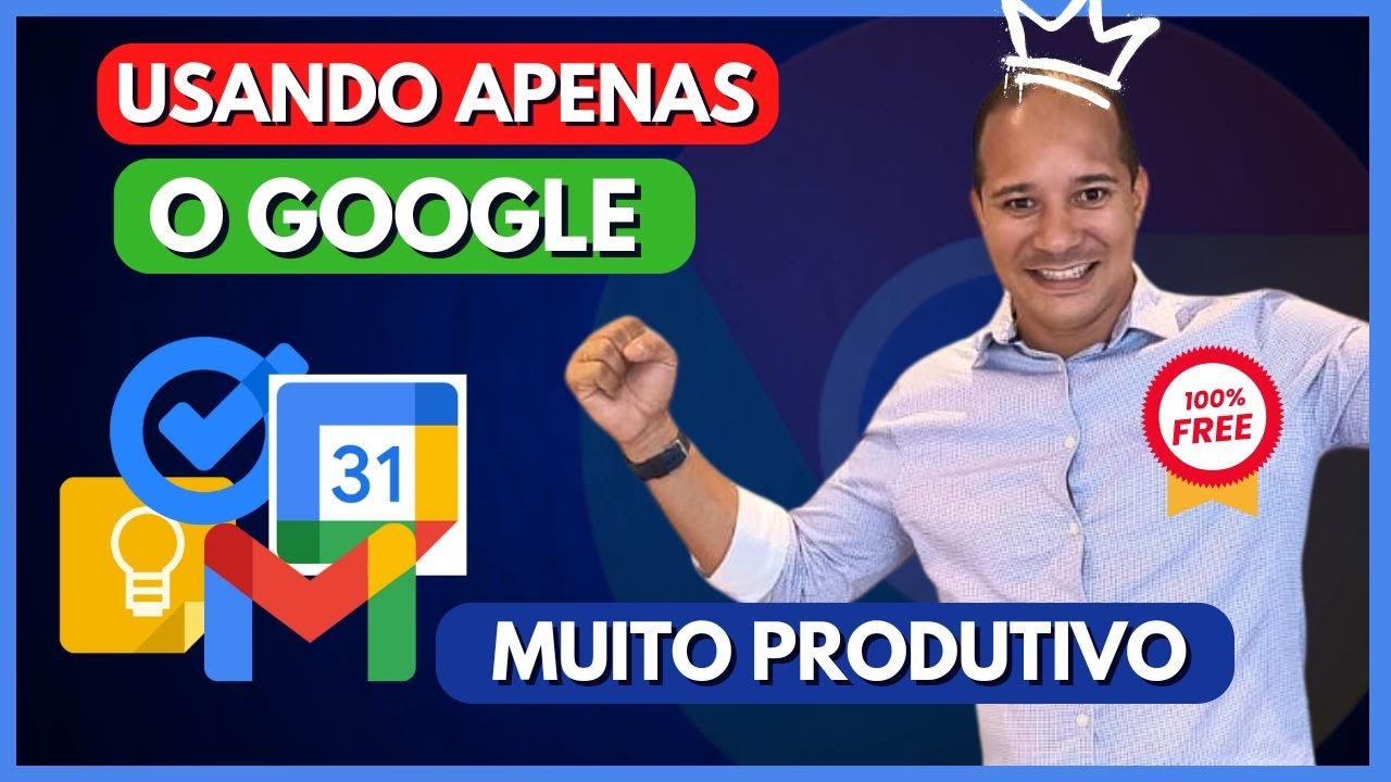 ESQUEÇA OUTRAS FERRAMENTAS DOMINE A PRODUTIVIDADE COM O GOOGLE [PASSO A PASSO]
