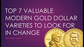 Top 7 Valuable Gold Dollar Varieties in Pocket Change ($20000+)