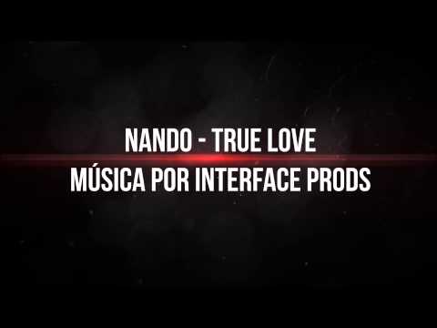 Nando - True love (producido por Interface prods)