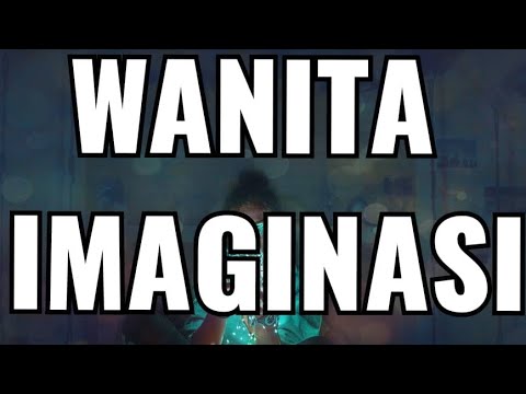 Wanita Imaginasi "Halo"