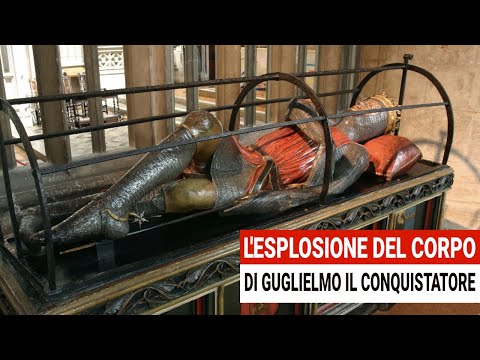 La drammatica ESPLOSIONE del Cadavere di Guglielmo il Conquistatore