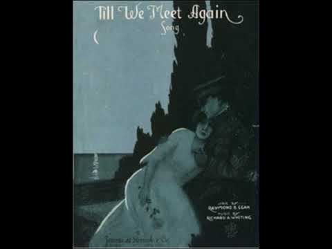 Till We Meet Again |  Henry Burr & Albert Campbell | 1919