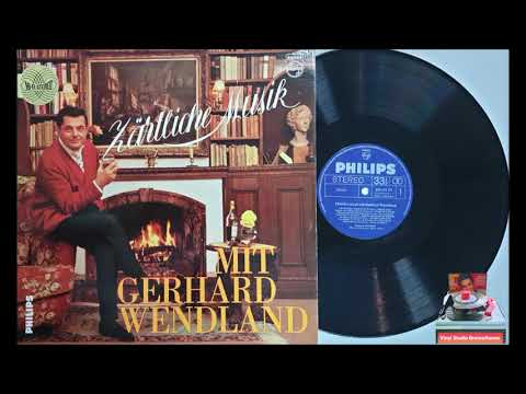 Gerhard Wendland - Bei Zärtlicher Musik (VINYL REC)