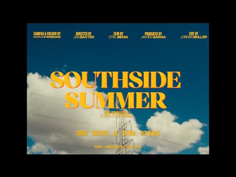 A.E THE ARTIST - SOUTHSIDE SUMMER (ft. SHELY210, AYE BLOCC & KYMZA046) (prod. BRANDON JONAK)