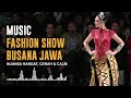 Musik Fashion Show Busana Jawa Nuansa Hangat Cerah Calm Backsound Lagu Instrument Gamelan