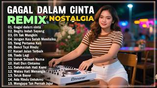 Download lagu Gagal Dalam Cinta - Begitu Indah Sayang || VIRAL Remix Lagu Nostalgia Indonesia Terpopuler Saat ini mp3