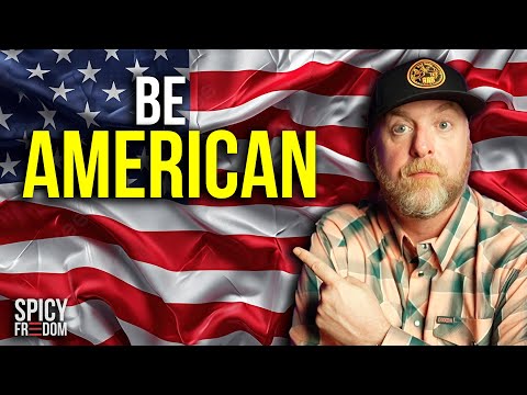 BE AMERICAN.