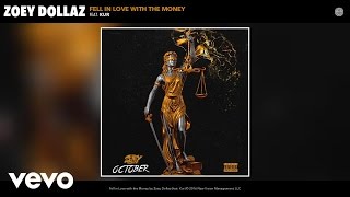 Zoey Dollaz - Fell in Love with the Money (Audio) ft. Kur