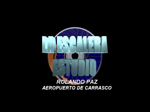 Rolando paz aeropuerto de carrasco