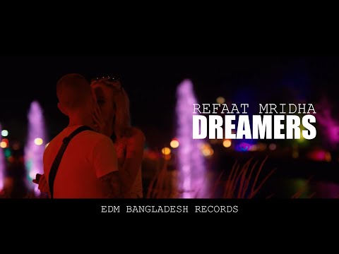Refaat Mridha- Dreamers (Official Music).