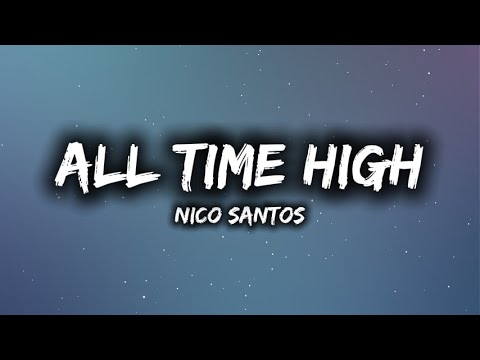 Nico Santos - All Time High [LYRICS]