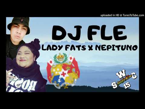 DJ FLE X  LADY FATS X NEPITUNO X JAMSESH