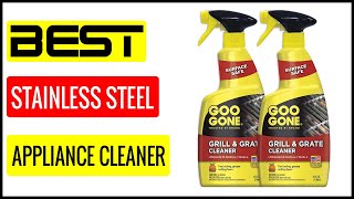 ✅  Best Stainless Steel Appliance Cleaner In 2023 🏆 Top 5 In The Market
