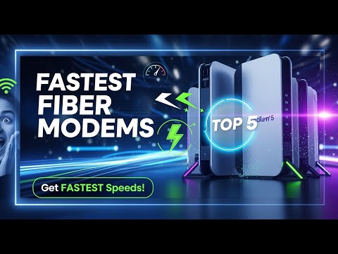 TOP 5 Best Fiber Optic Modems 2026 | Get the Fastest Speeds Your Internet Plan Offers.