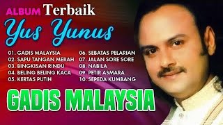 Download lagu ALBUM TERBAIK YUS YUNUS -GADIS MALAYSIA -SAPU TANGAN MERAH mp3