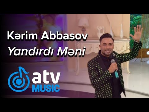 Kərim Abbasov - Yandırdı Məni  (Günün Sədası)