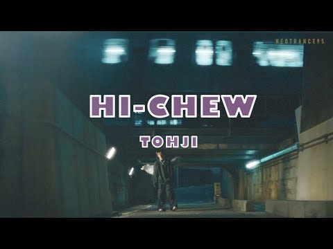 【中日歌詞】Tohji - HI-CHEW (prod. MURVSAKI)