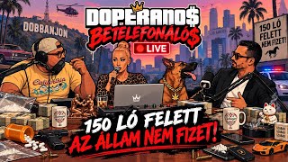 DOPERANO$ BETELEFONÁLÓ$ LIVE
