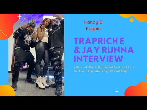 Traprich E and Jay Runna Interview