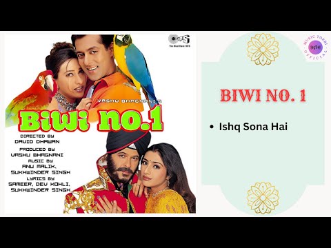 Ishq Sona Hai || BIWI NO.1 - 1999 || Shankar Mahadevan, Hema Sardesai.