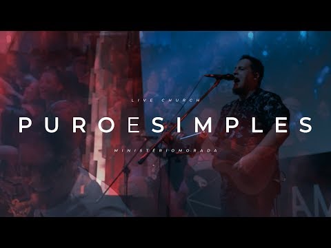 Puro e Simples - Morada #LiveChurch