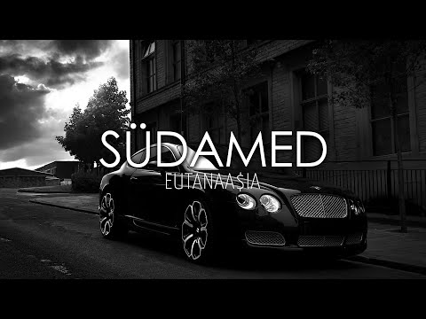 EUTANAA$IA - "SÜDAMED"［Bass Boosted］