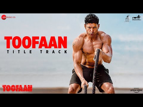 Toofaan Title Track - Toofaan | Farhan Akhtar, Mrunal T|Siddharth M|Shankar Ehsaan Loy| Javed Akhtar