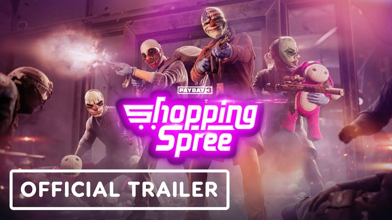 Payday 3 - Official Shopping Spree Cinematic Trailer