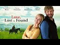 Love, Lost And Found (2021) | Full Movie | Trevor Donovan | Danielle C. Ryan | Melanie Stone